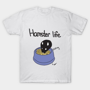 Hamster Life Eating T-Shirt